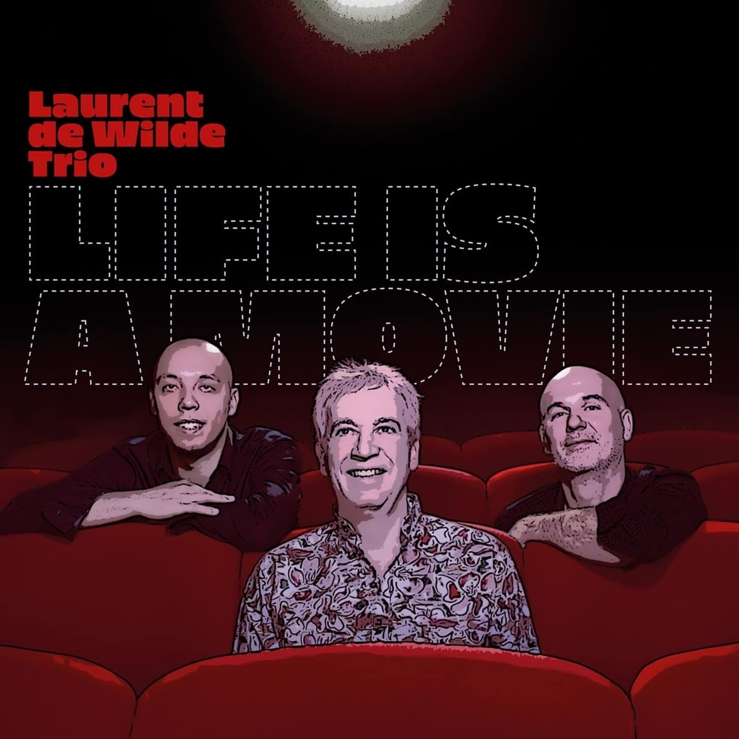  Laurent De Wilde - LIFE IS A MOVIE 