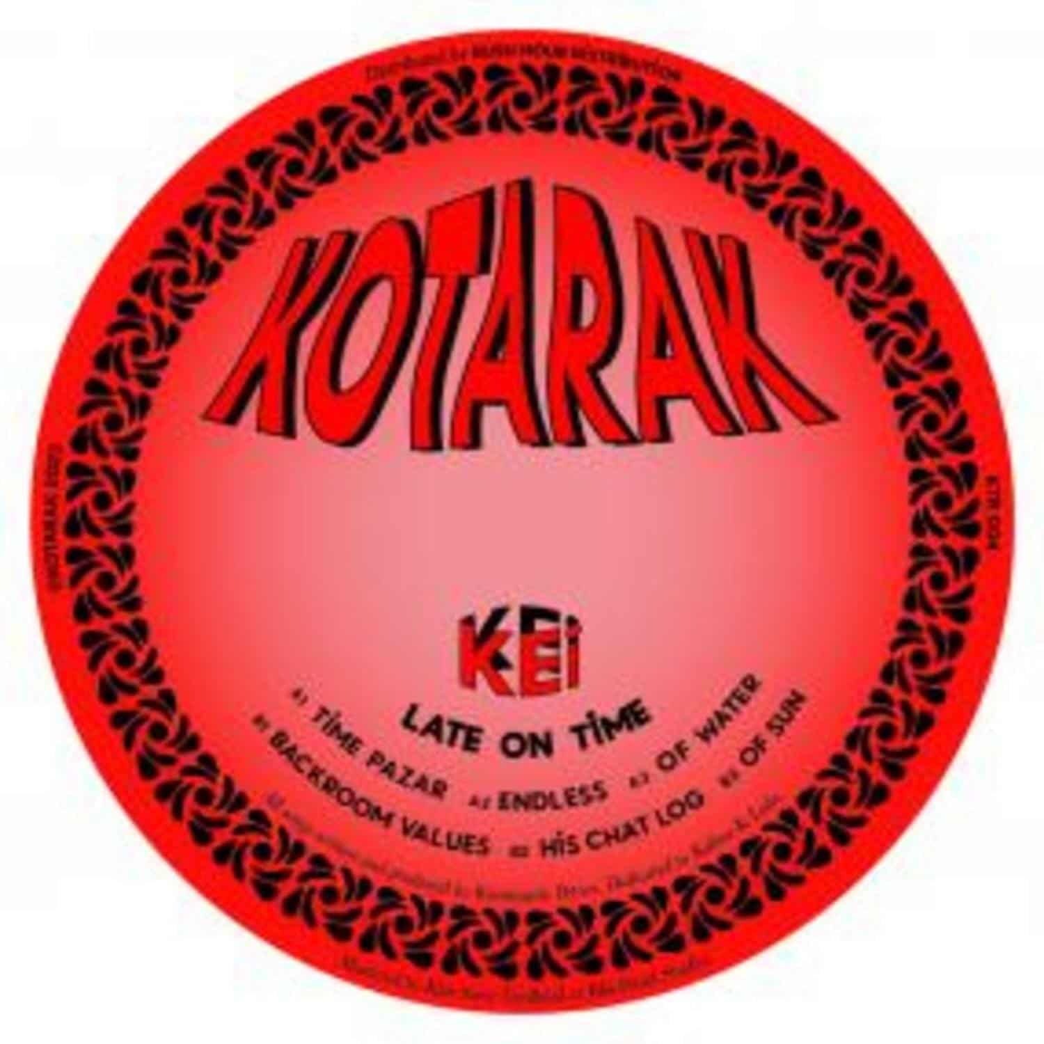 Kotarak - LATE ON TIME
