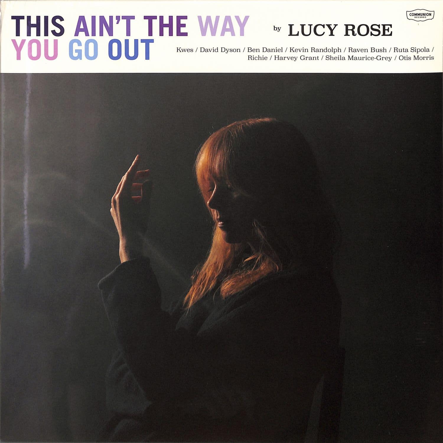 Lucy Rose - THIS AIN T THE WAY YOU GO OUT 