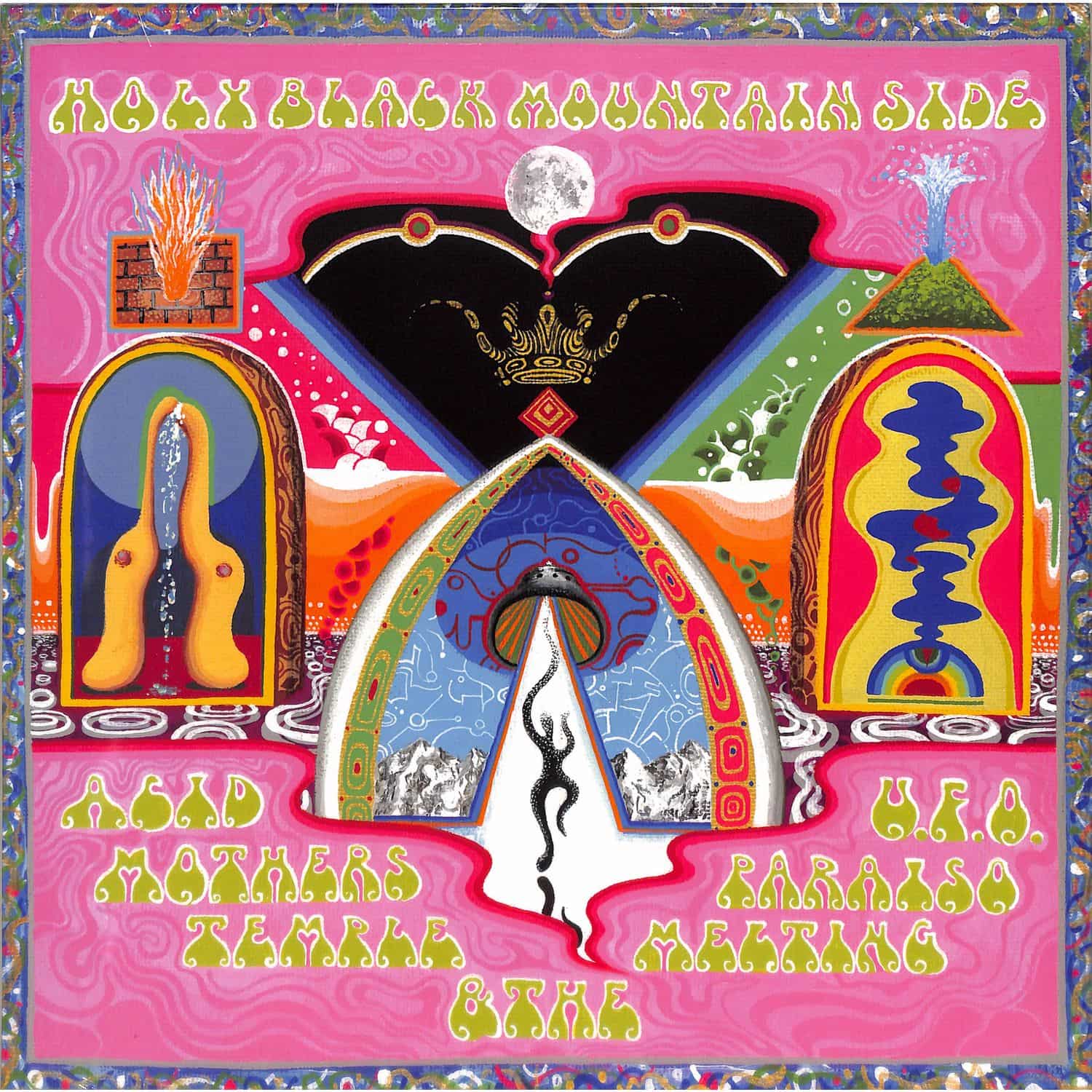 Acid Mothers Temple & The Melting Paraiso UFO - HOLY BLACK MOUNTAIN SIDE 