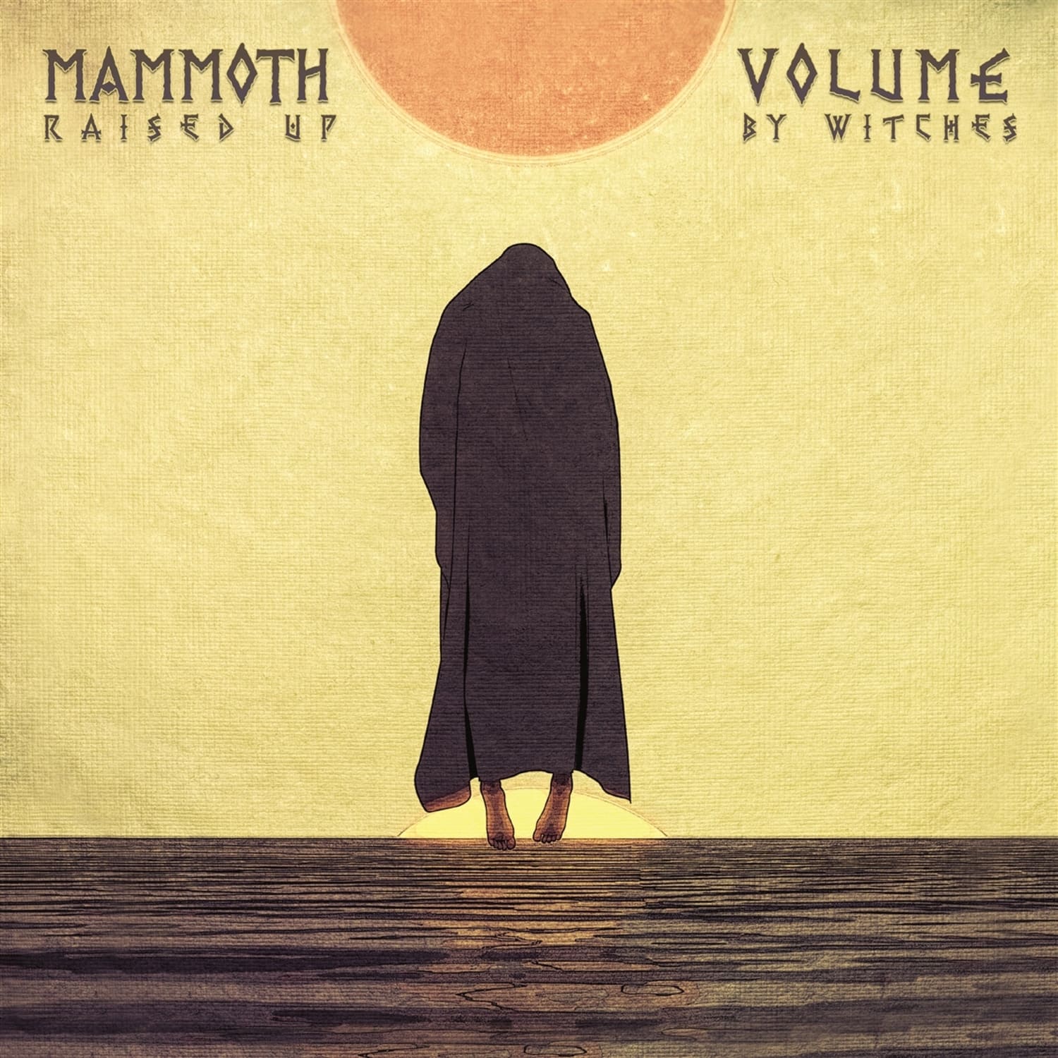 Mammoth Volume - RAISED UP BY WITCHES 