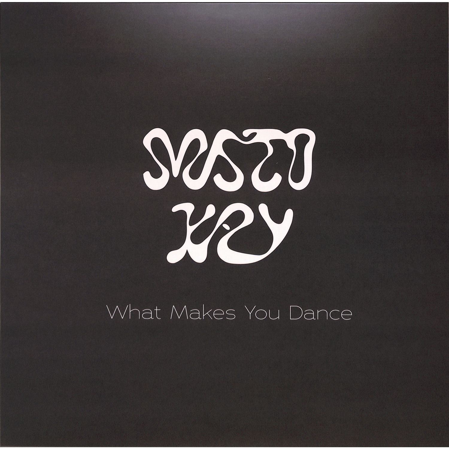 Misto Kay - WHAT MAKES YOU DANCE