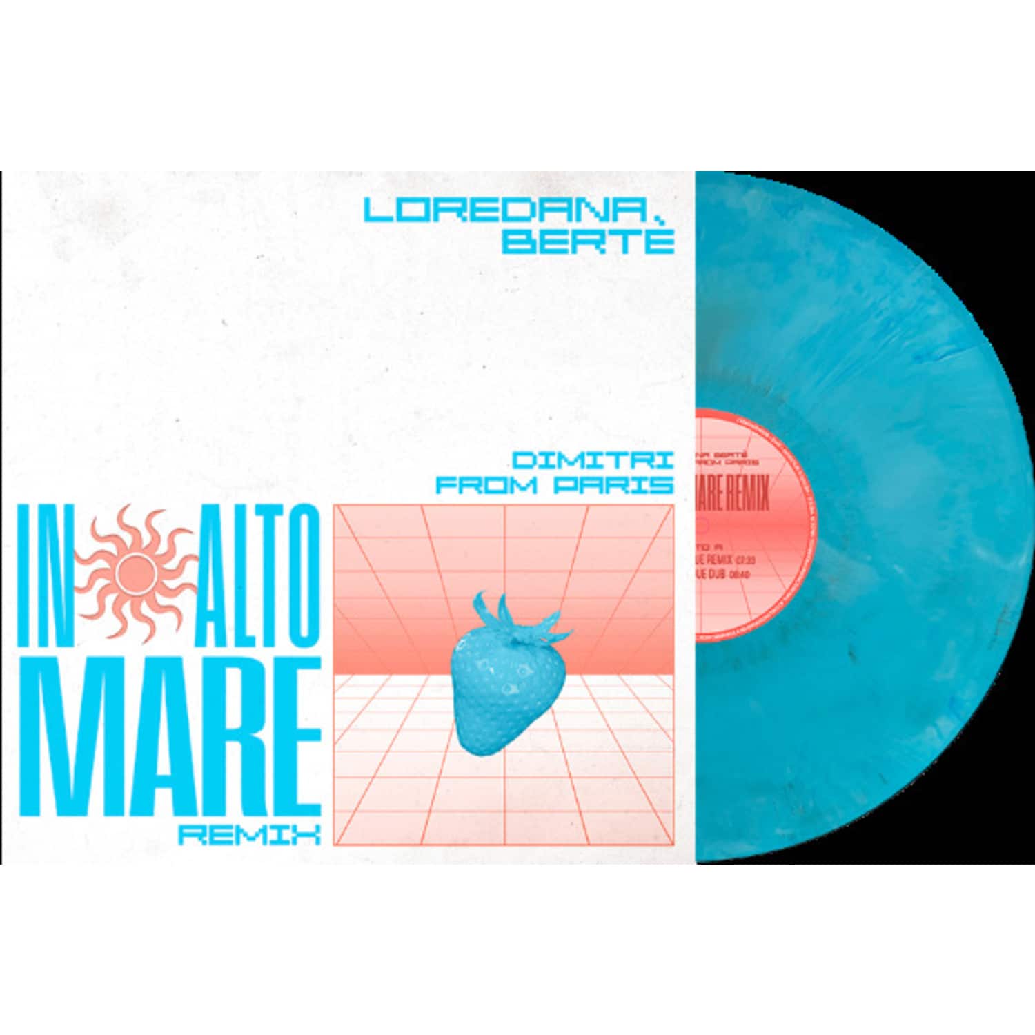 Loredana Berte - IN ALTO MARE - INCL DIMITRI FROM PARIS RMXS 