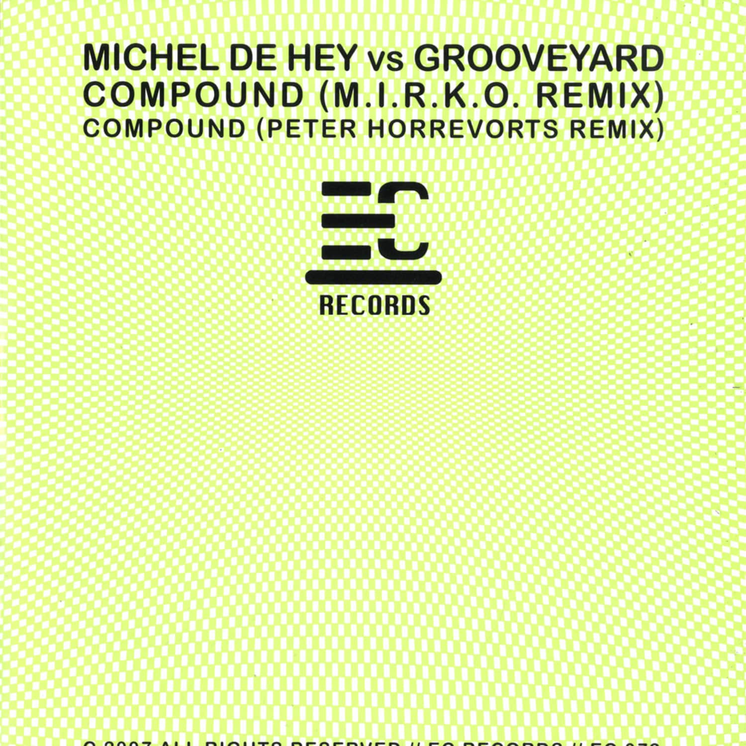 Michel Dehey vs Grooveyard - COMPOUND M.I.R.K.O. RMX