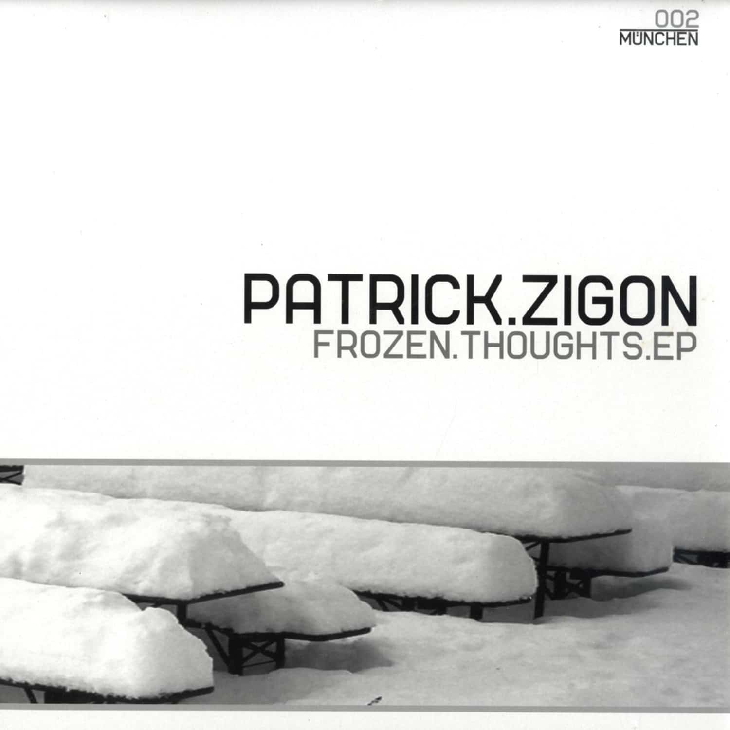 Patrick Zigon - FROZEN THOUGHTS EP