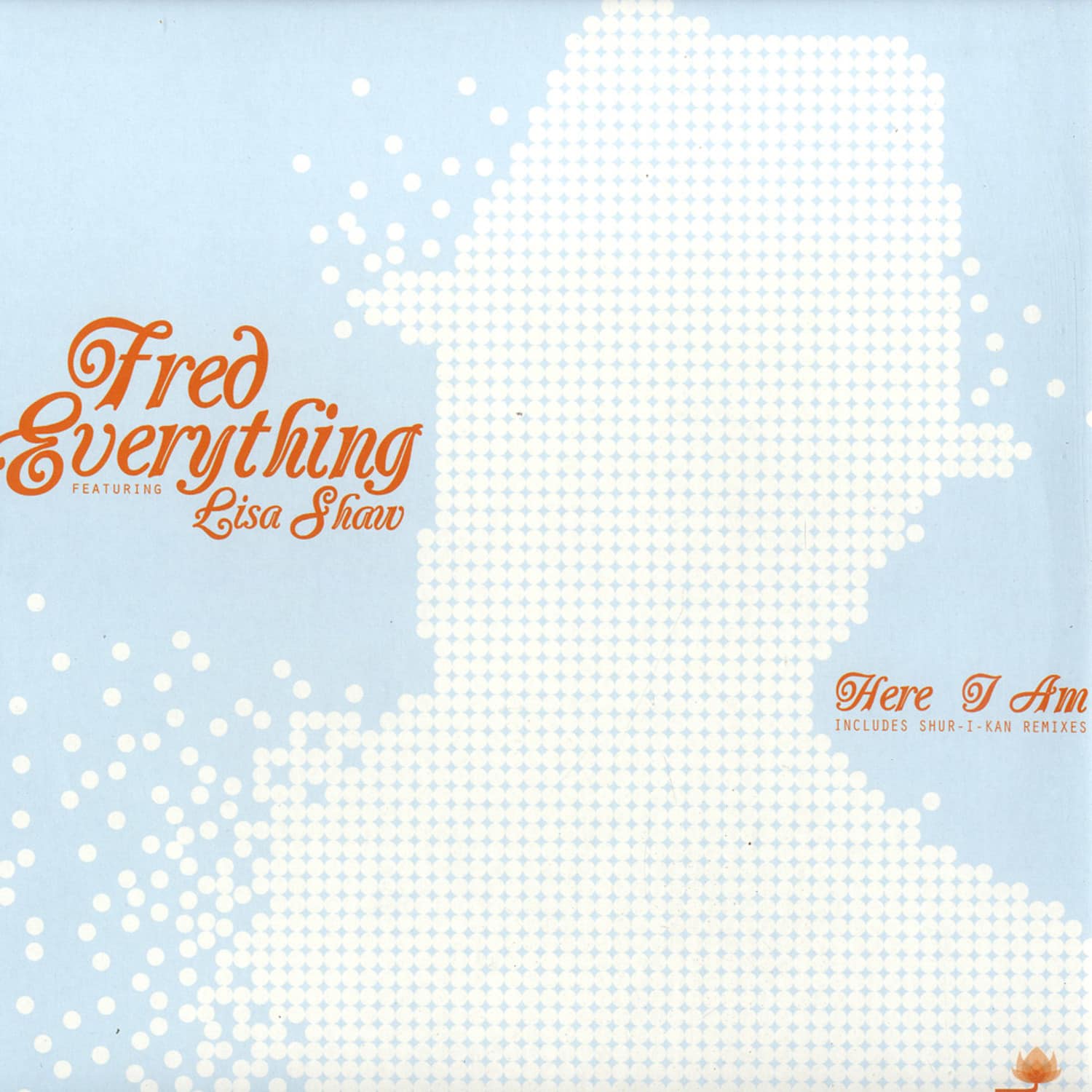 Fred Everything feat. Lisa Shaw - HERE I AM