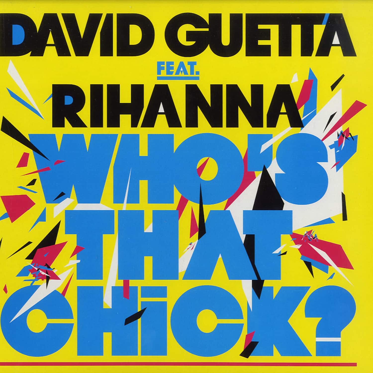 David Guetta ft. Rihanna - WHOS THAT CHICK? 