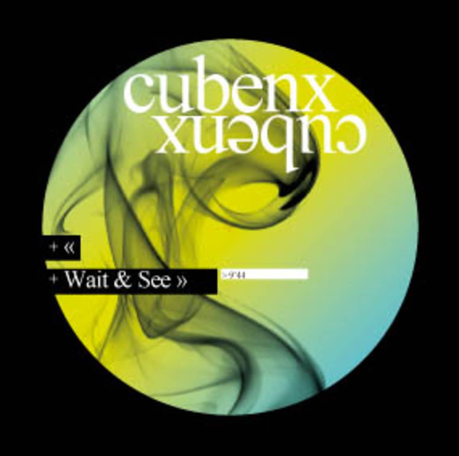 Cubenx - WAIT & SEE EP