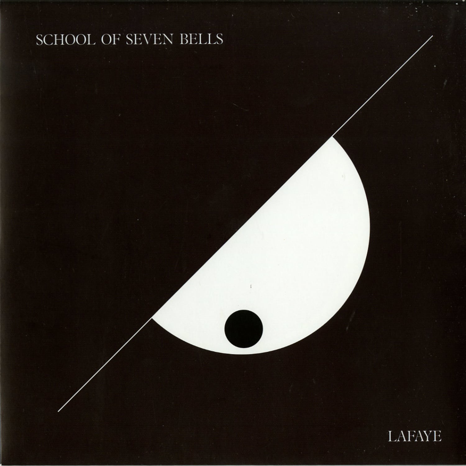 School Of Seven Bells - LAFAYE 