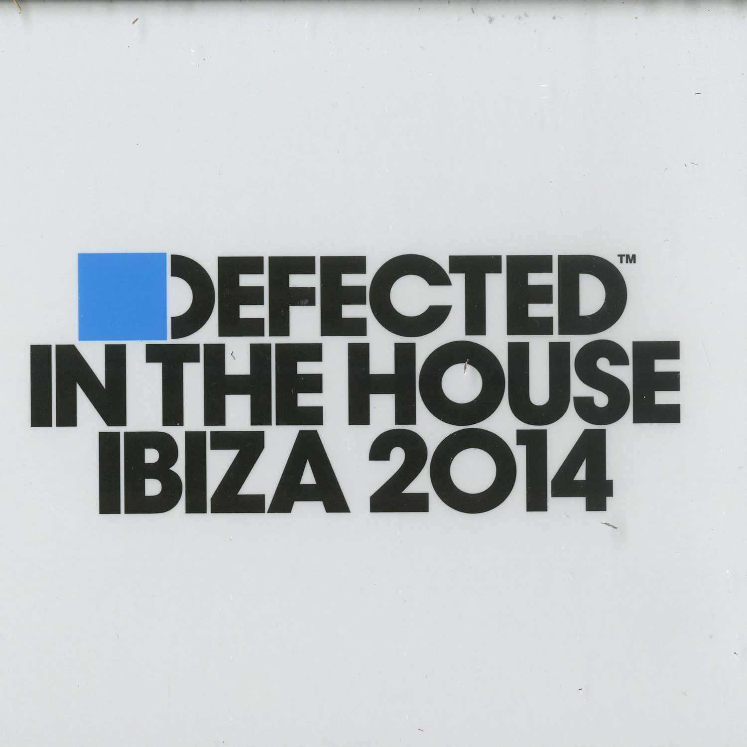 Defected in The House - IBIZA 2014 