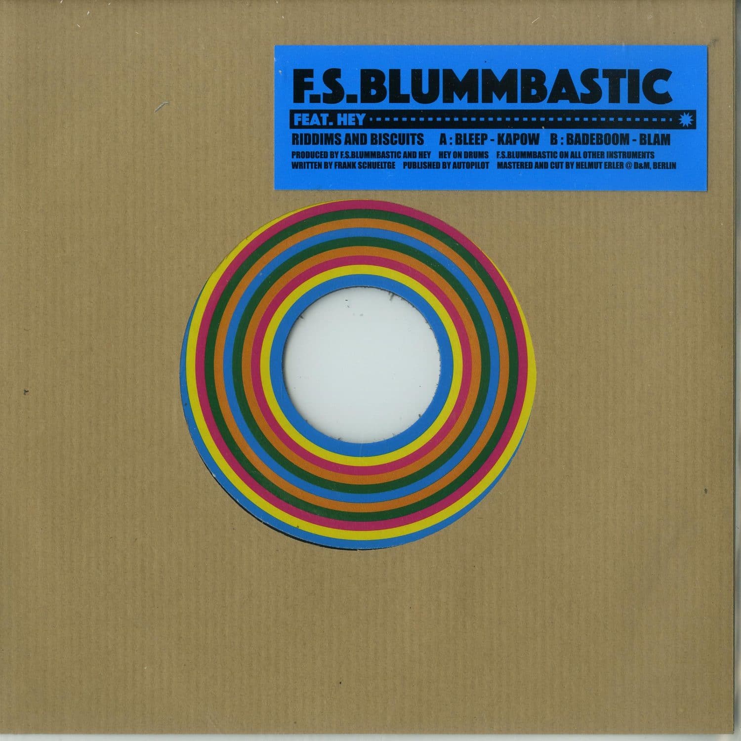F.S. Blummbastic Feat. Hey - RIDDIMS AND BISCUITS 