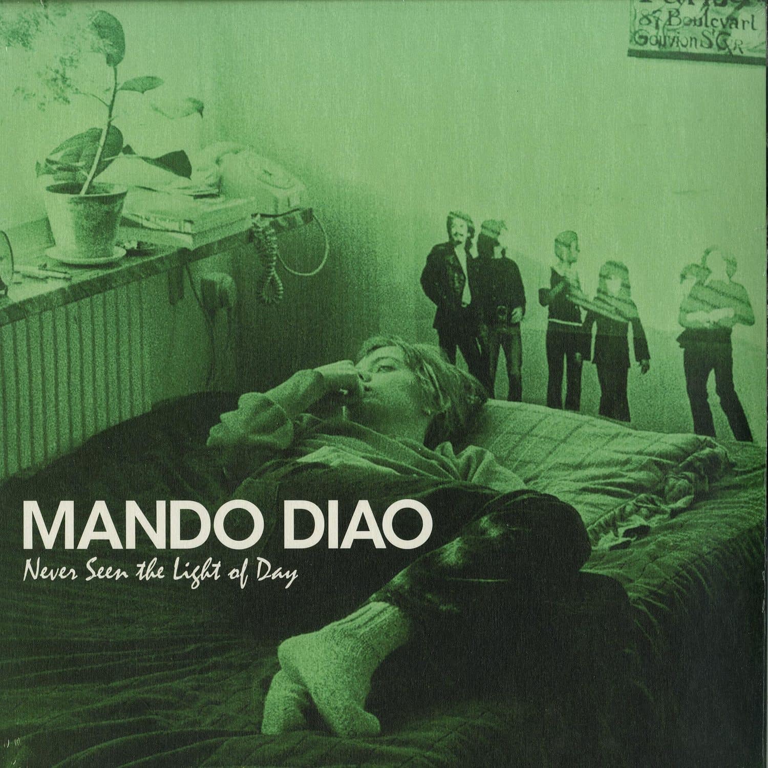 Mando Diao - NEVER SEEN THE LIGHT OF DAY 