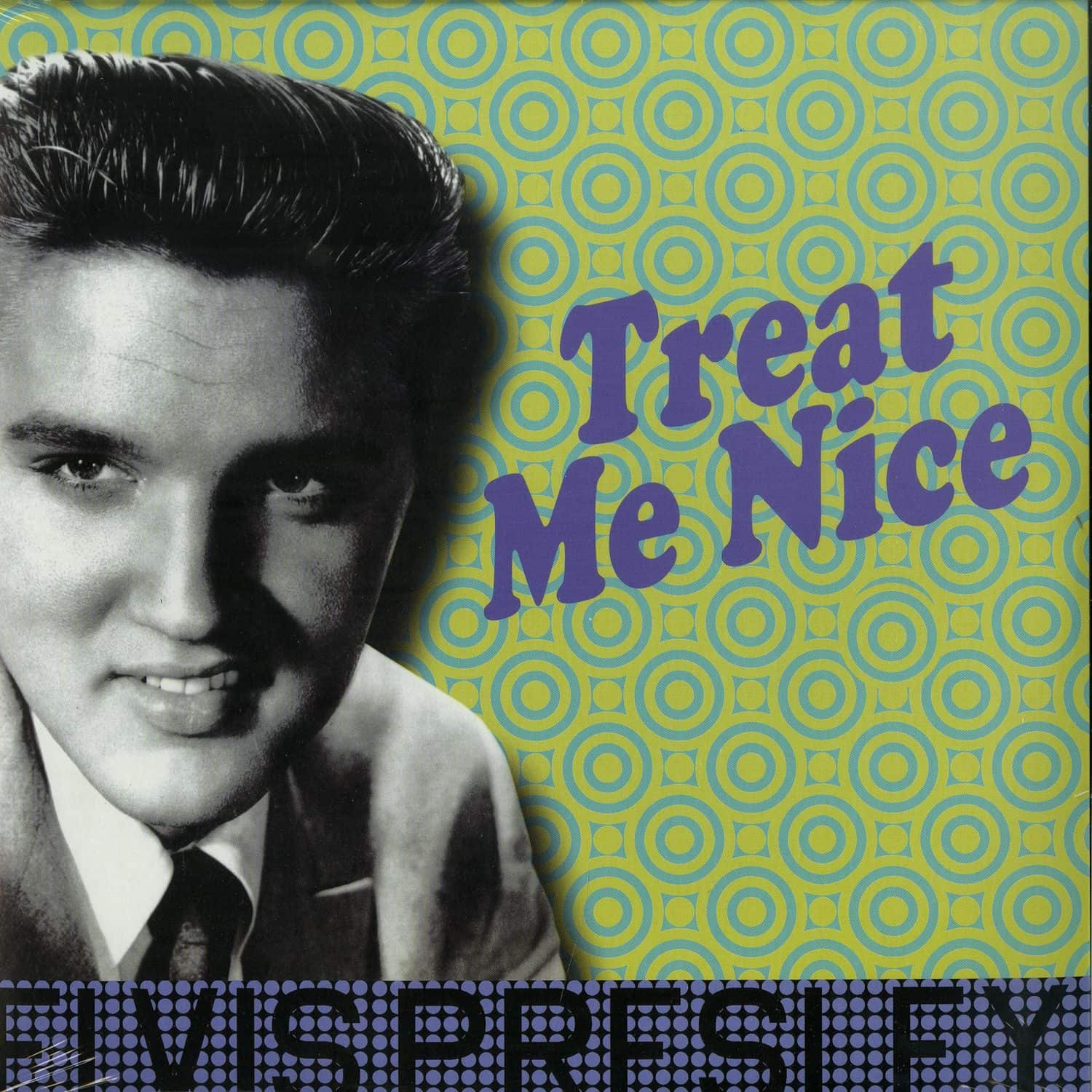 Elvis Presley - TREAT ME NICE 