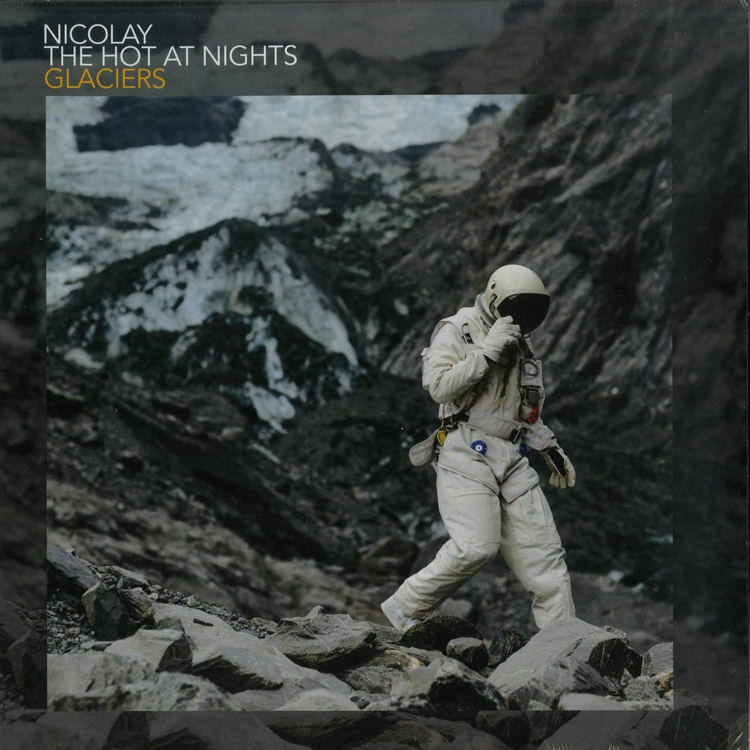 Nicolay & The Hot At Nights - GLACIERS 