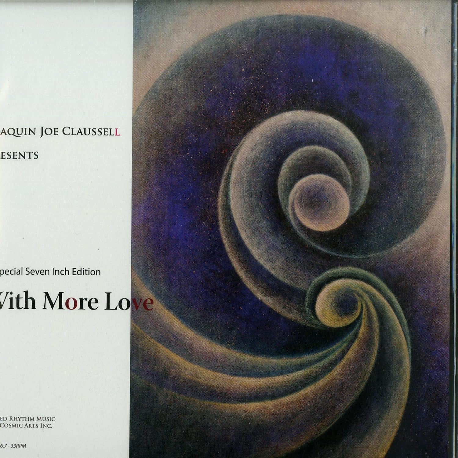 Joaquin Joe Claussell - WITH MORE LOVE - THE 7 INCH MIXES 