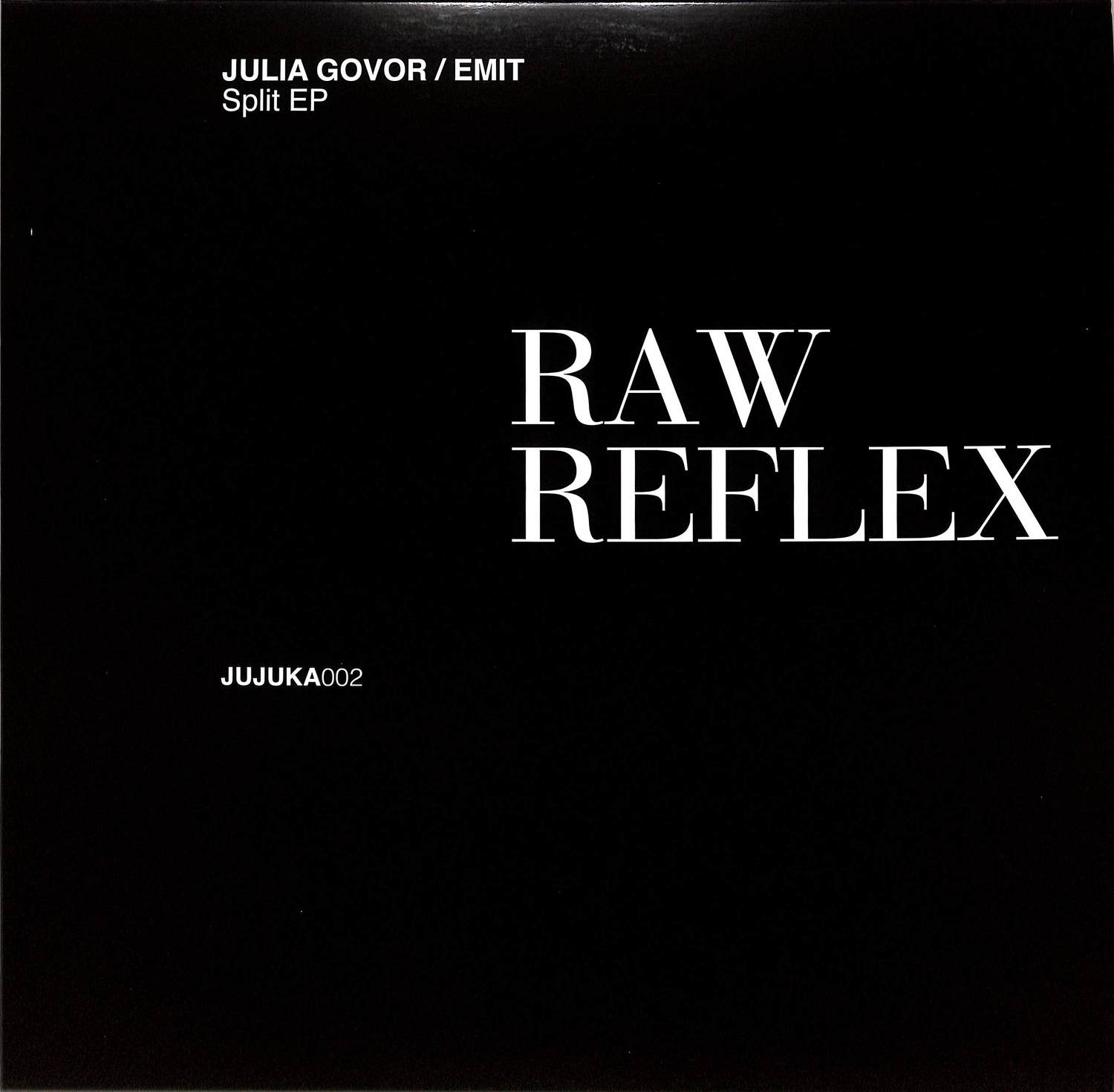 Julia Govor / Emit - RAW REFLEX 