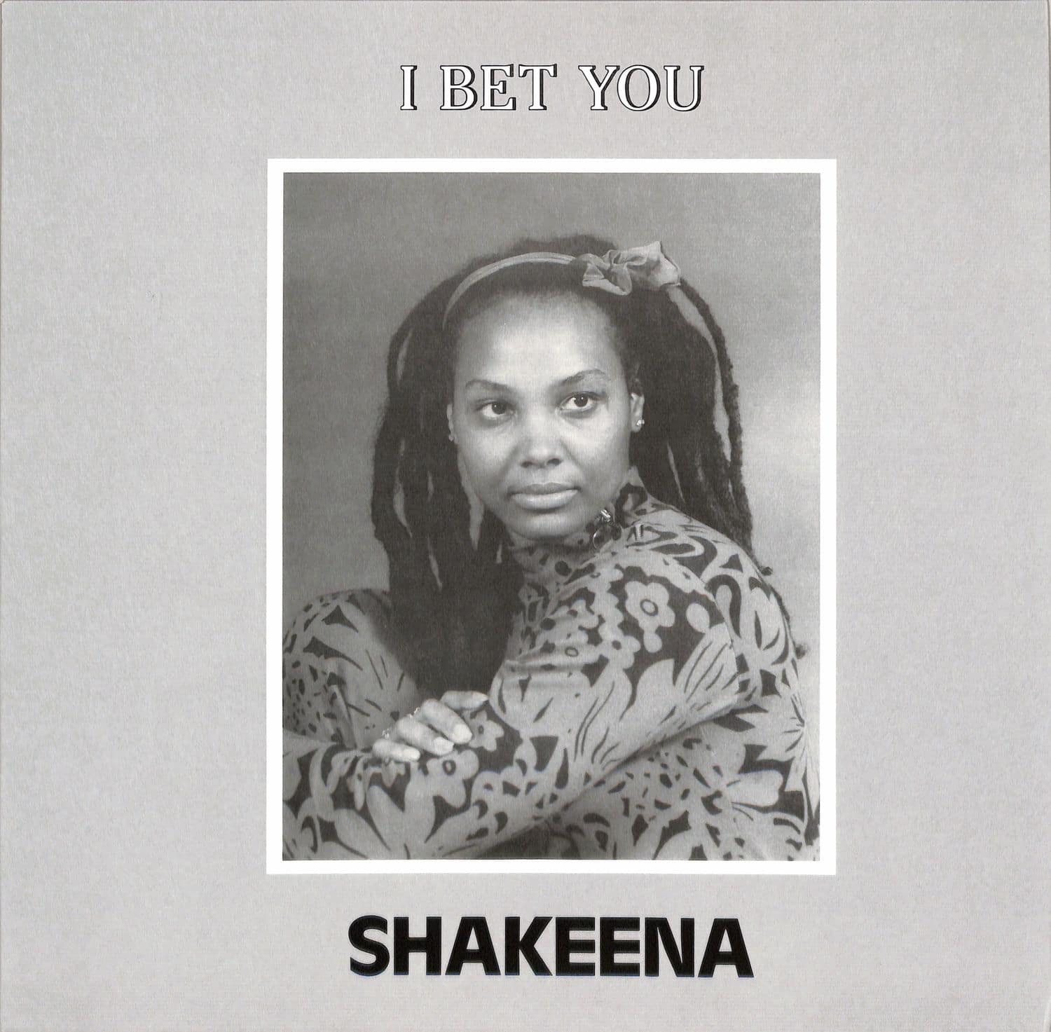 Shakeena - I BET YOU