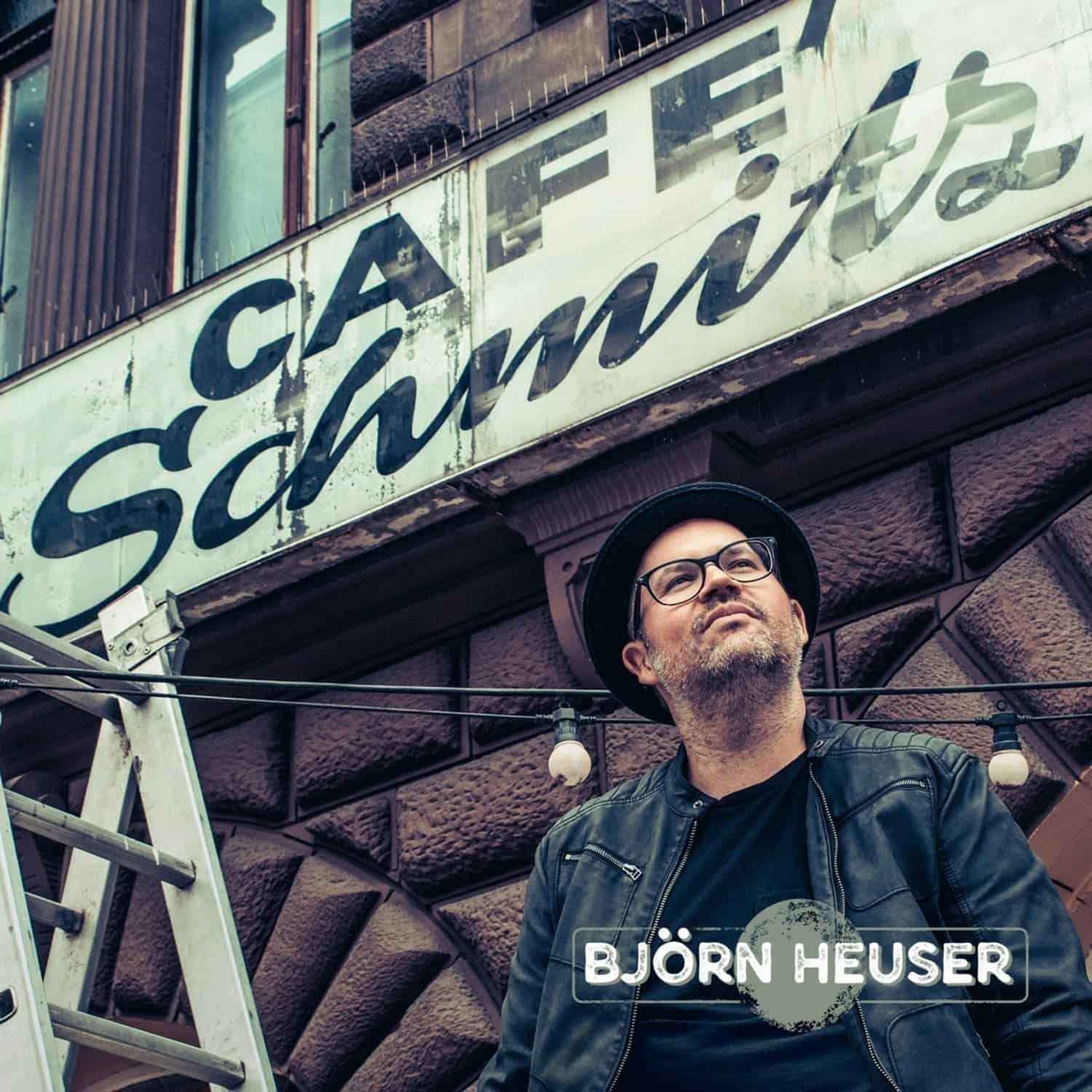 Bjoern Heuser - CAFE SCHMITZ 