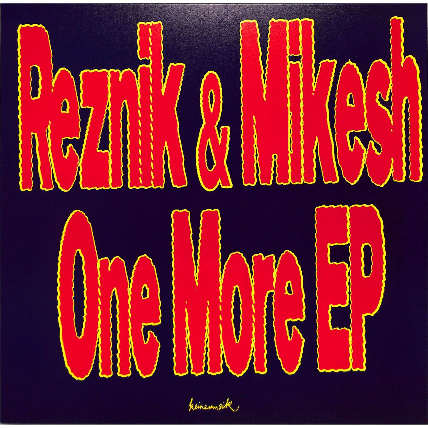 Reznik & Mikesh - ONE MORE EP