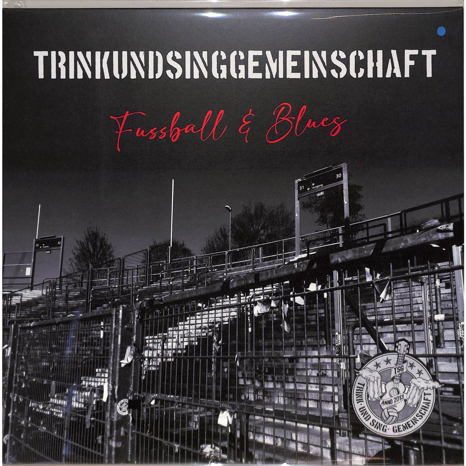 Trink-Und Sing-Gemeinschaft - FUSSBALL & BLUES 