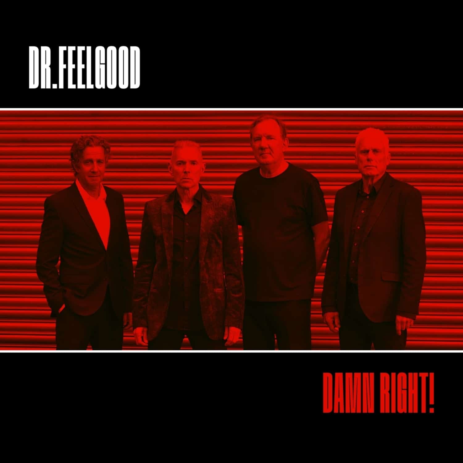 Dr.Feelgood - DAMN RIGHT! 