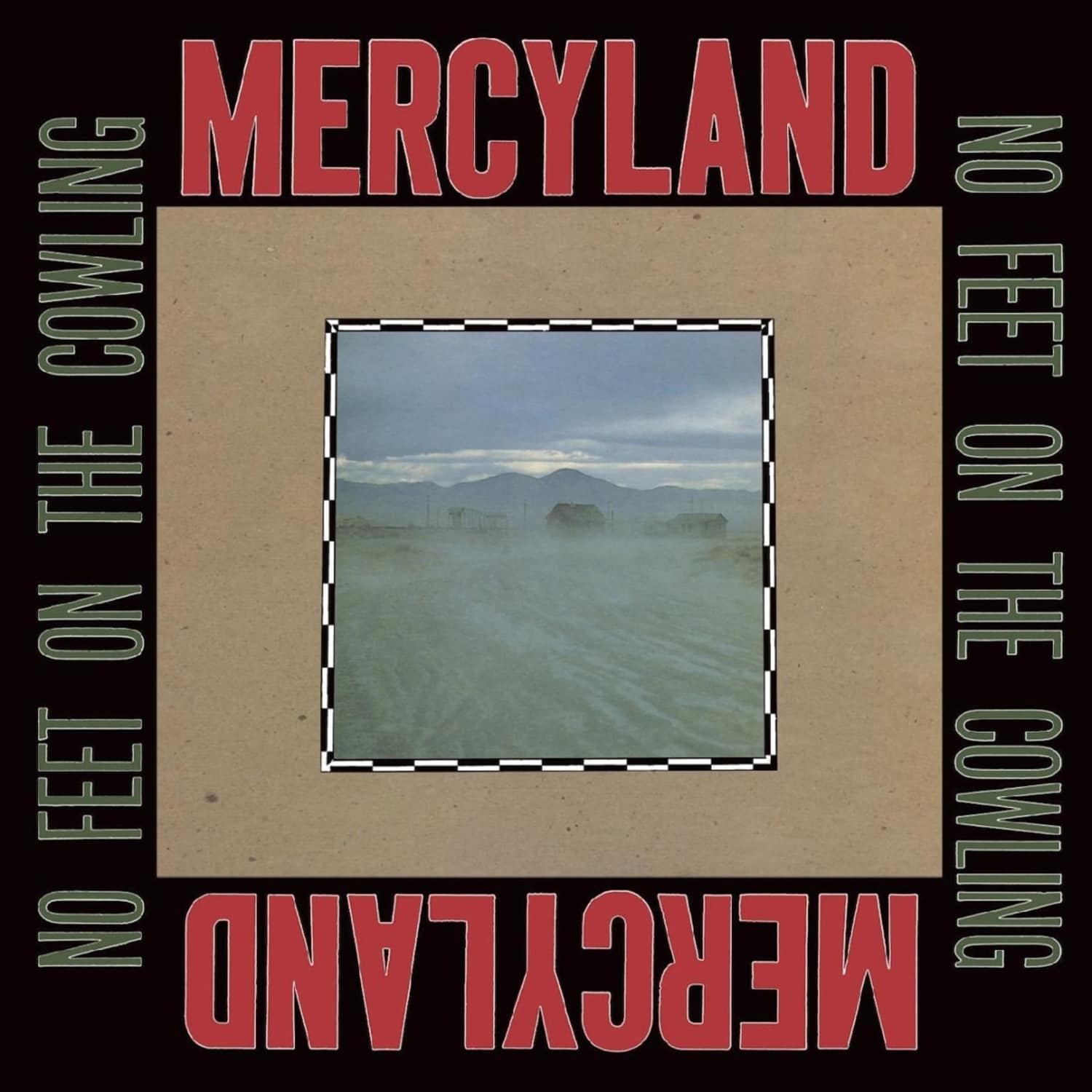 Mercyland - NO FEET ON THE COWLING 