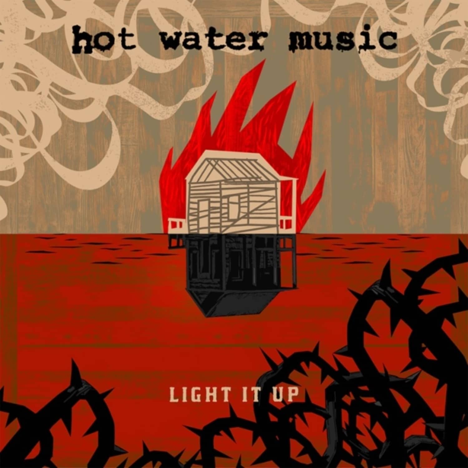 Hot Water Music - LIGHT IT UP 