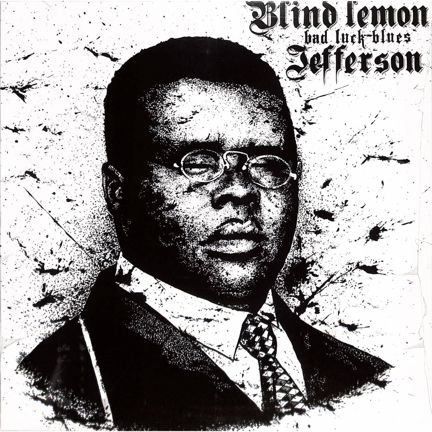 Blind Lemon Jefferson - BAD LUCK BLUES 