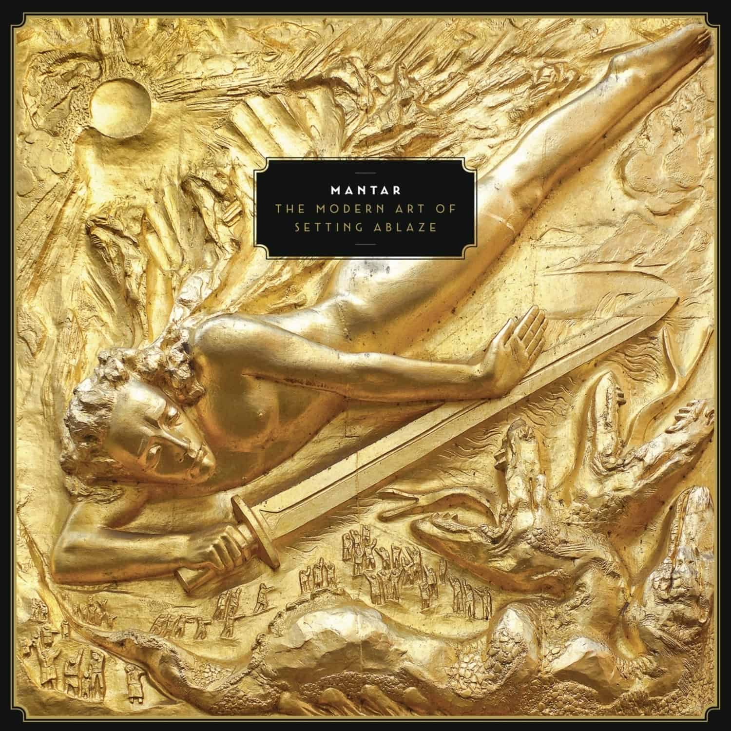 Mantar - THE MODERN ART OF SETTING ABLAZE 