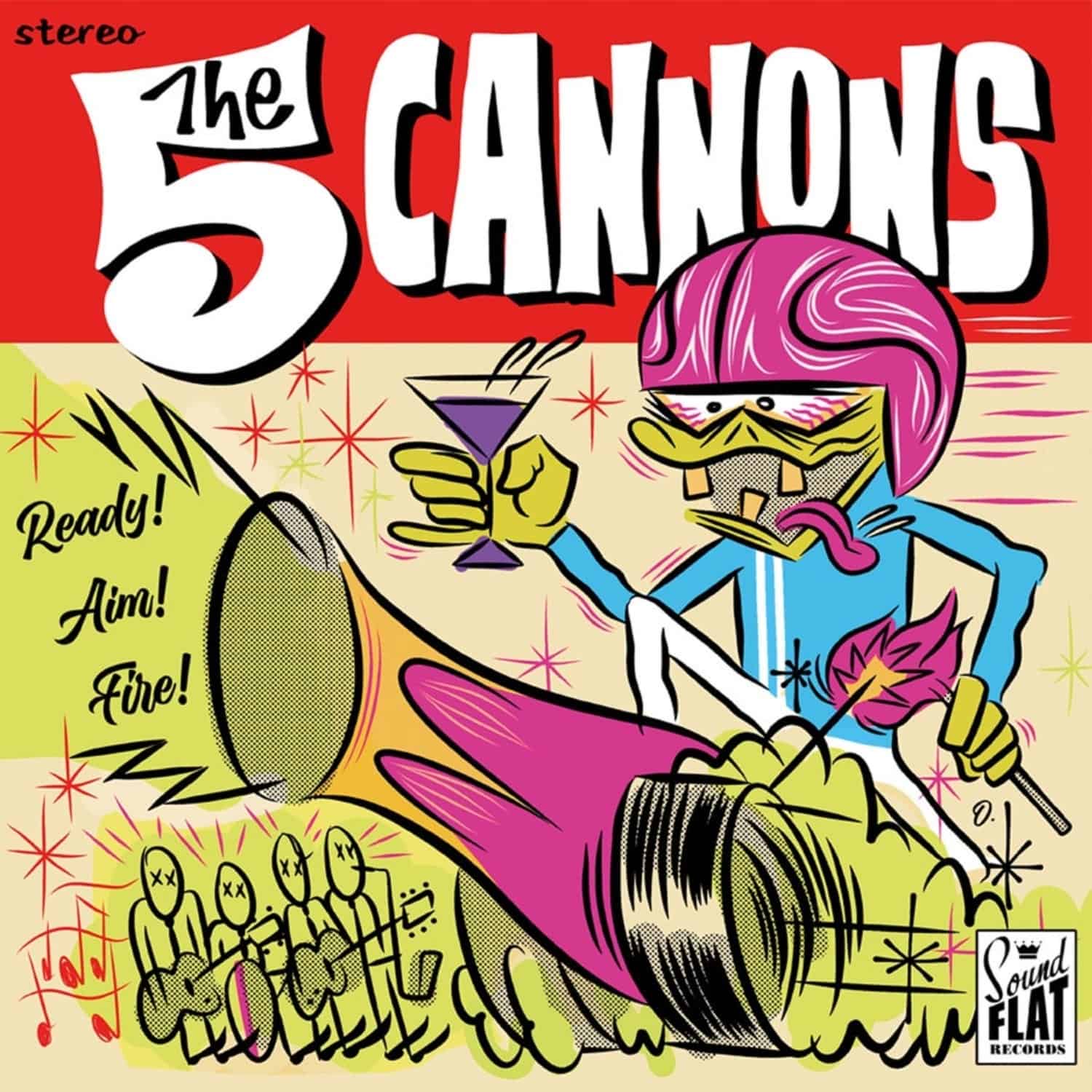 The Five Cannons - READY! AIM! FIRE! 