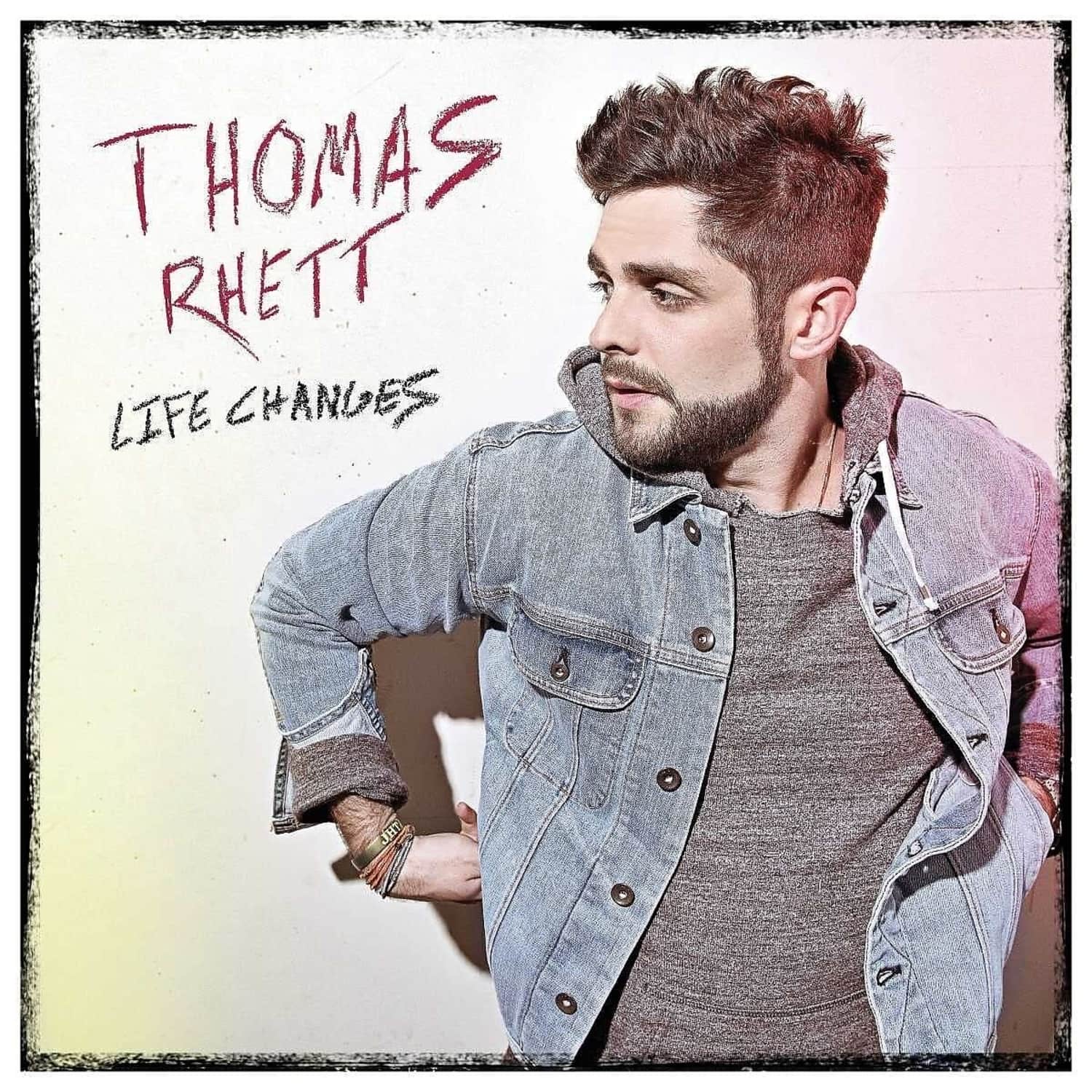 THOMAS RHETT - LIFE CHANGES 