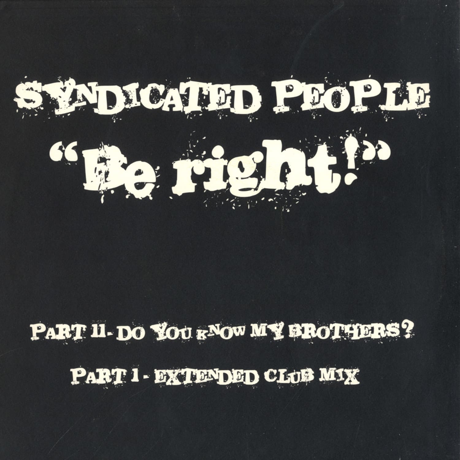 Syndicated People - BE RIGHT