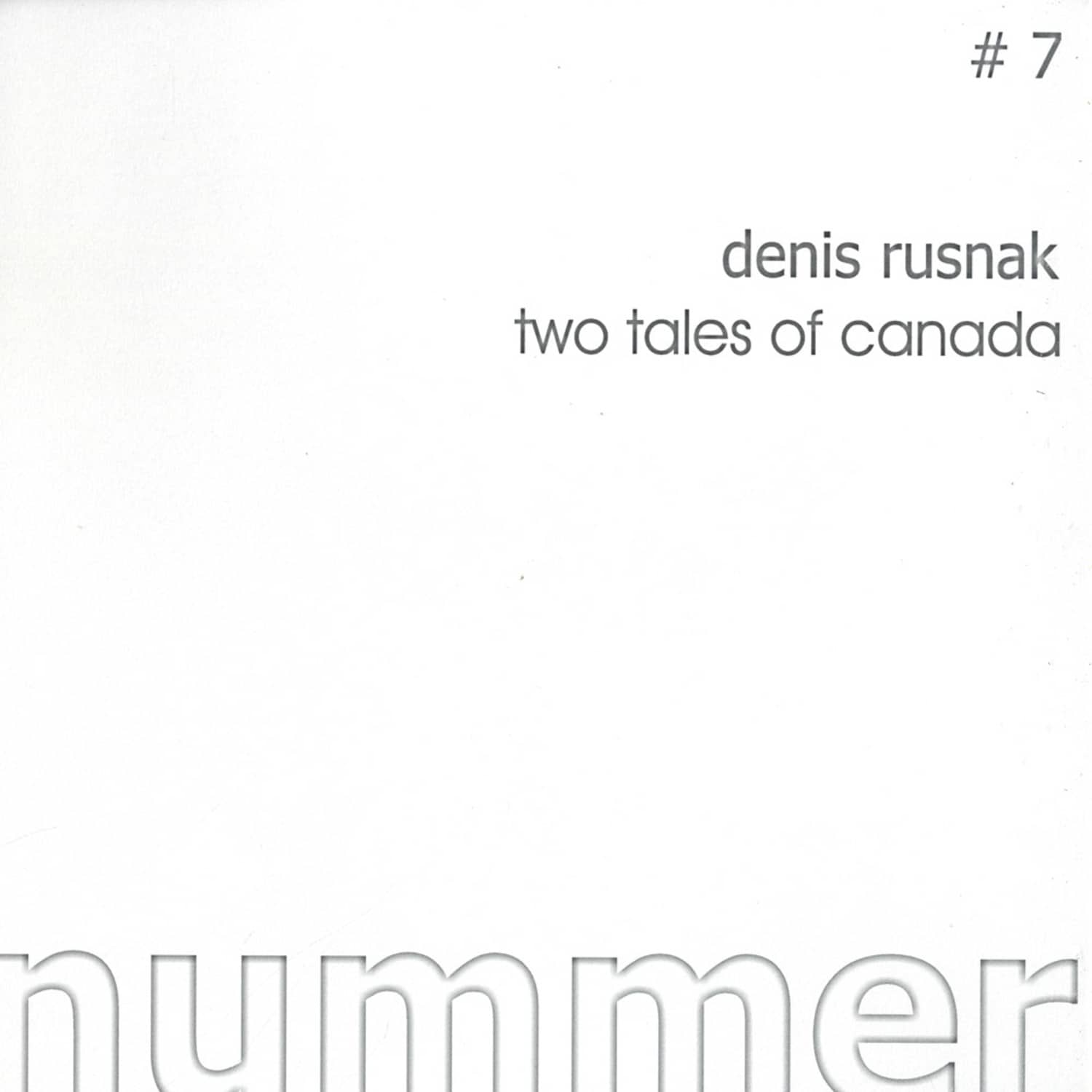 Denis Rusnak - TWO TALES OF CANADA
