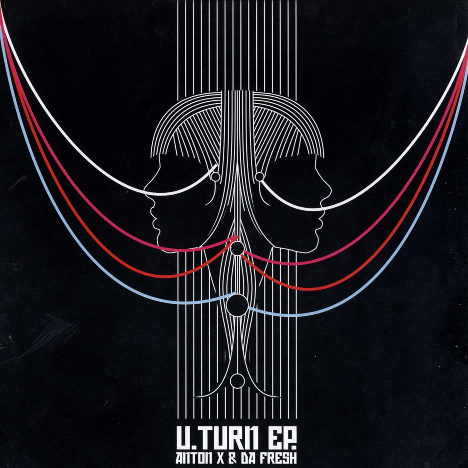 Anton X & Da Fresh - U TURN EP