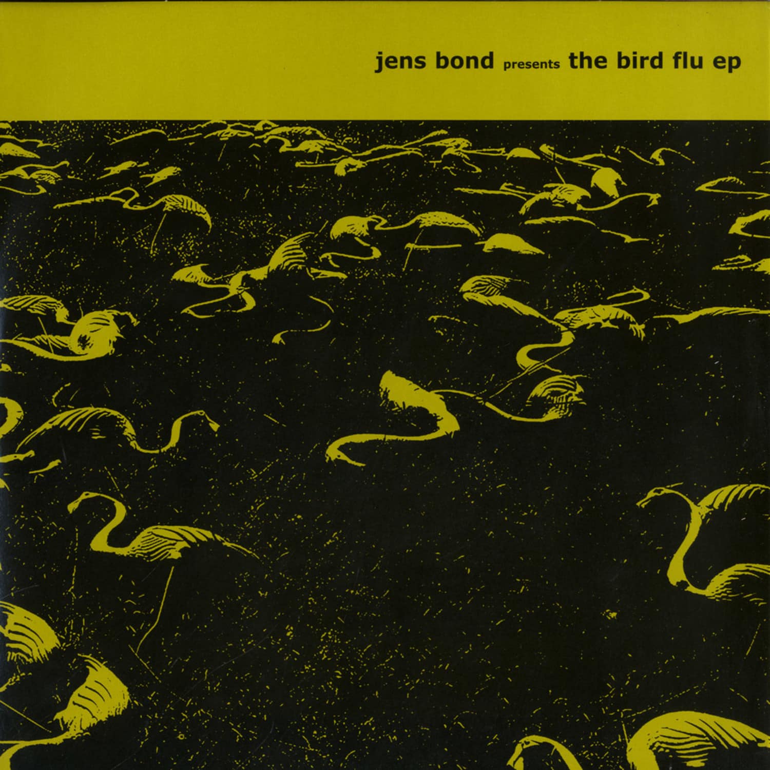 Jens Bond - THE BIRD FLU EP