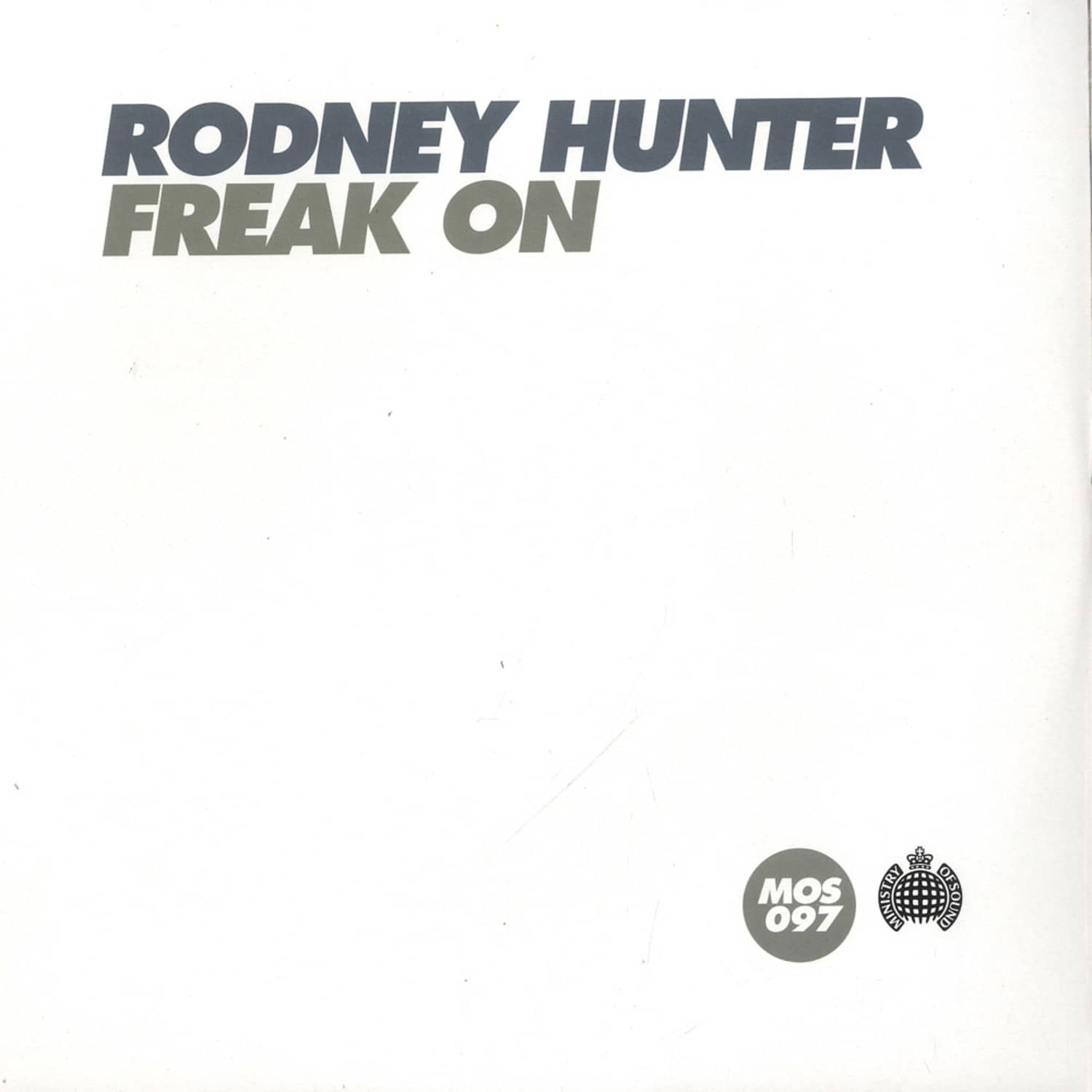 Rodney Hunter - FREAK ON