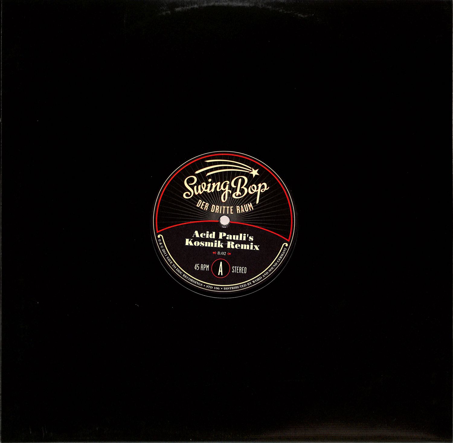Der Dritte Raum - SWING BOP / ACID PAULI & T.RAUMSCHMIERE RMXS