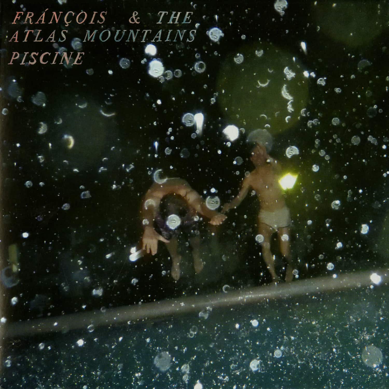 Francois & The Atlas Mountains - PISCINE / RUINS 