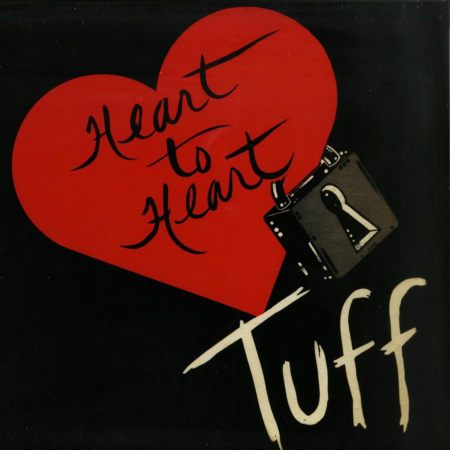 Heart To Heart - TUFF 