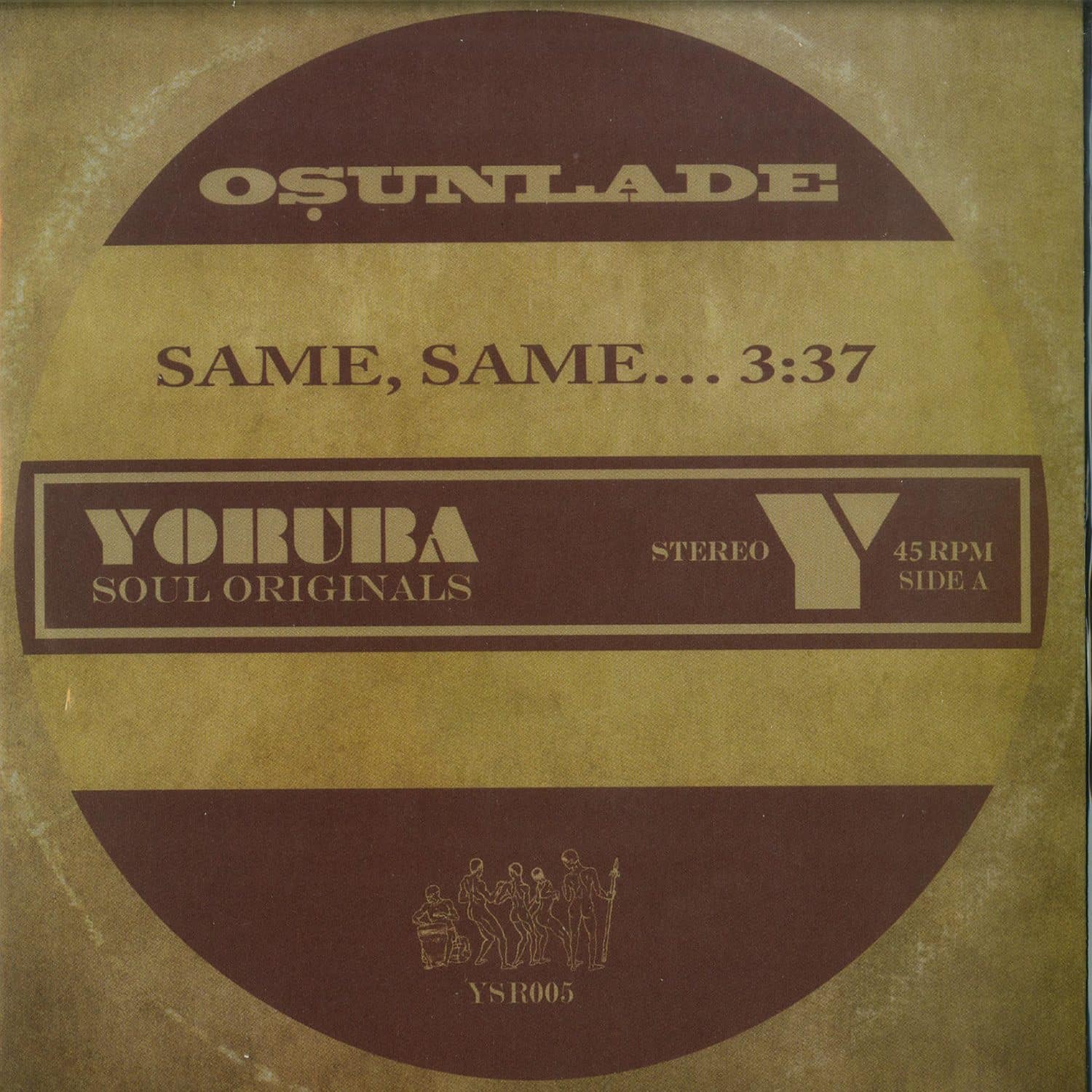 Osunlade - SAME, SAME / MUSIC HAD APPEAL 