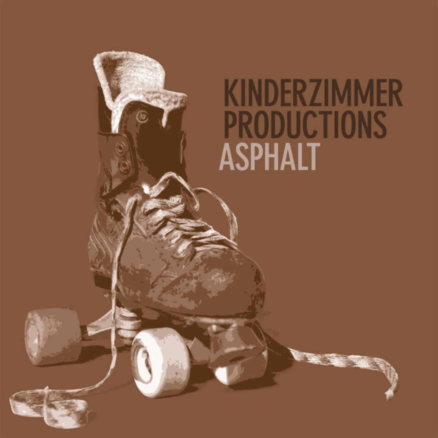Kinderzimmer Productions - ASPHALT 