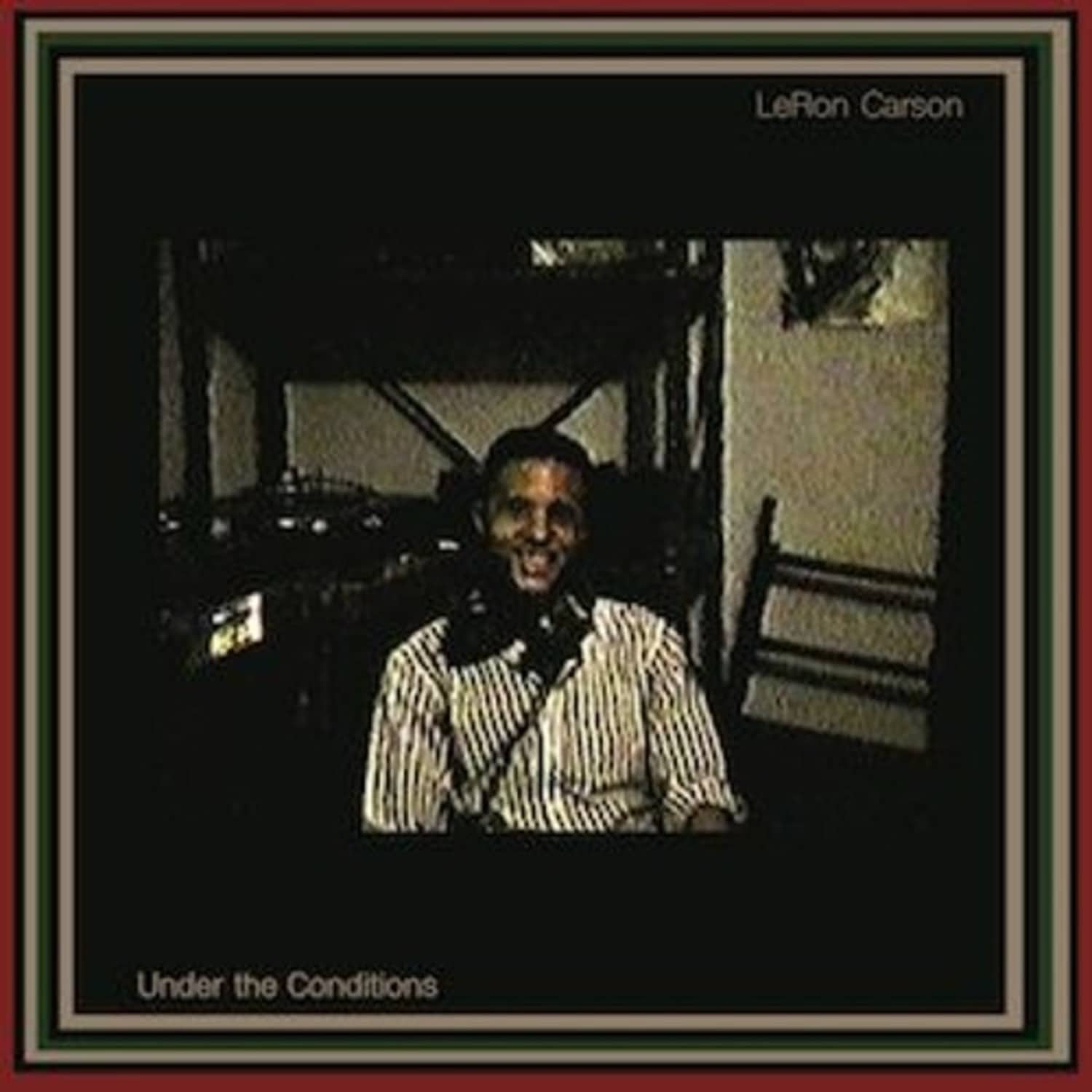 Leron Carson - UNDER THE CONDITIONS 