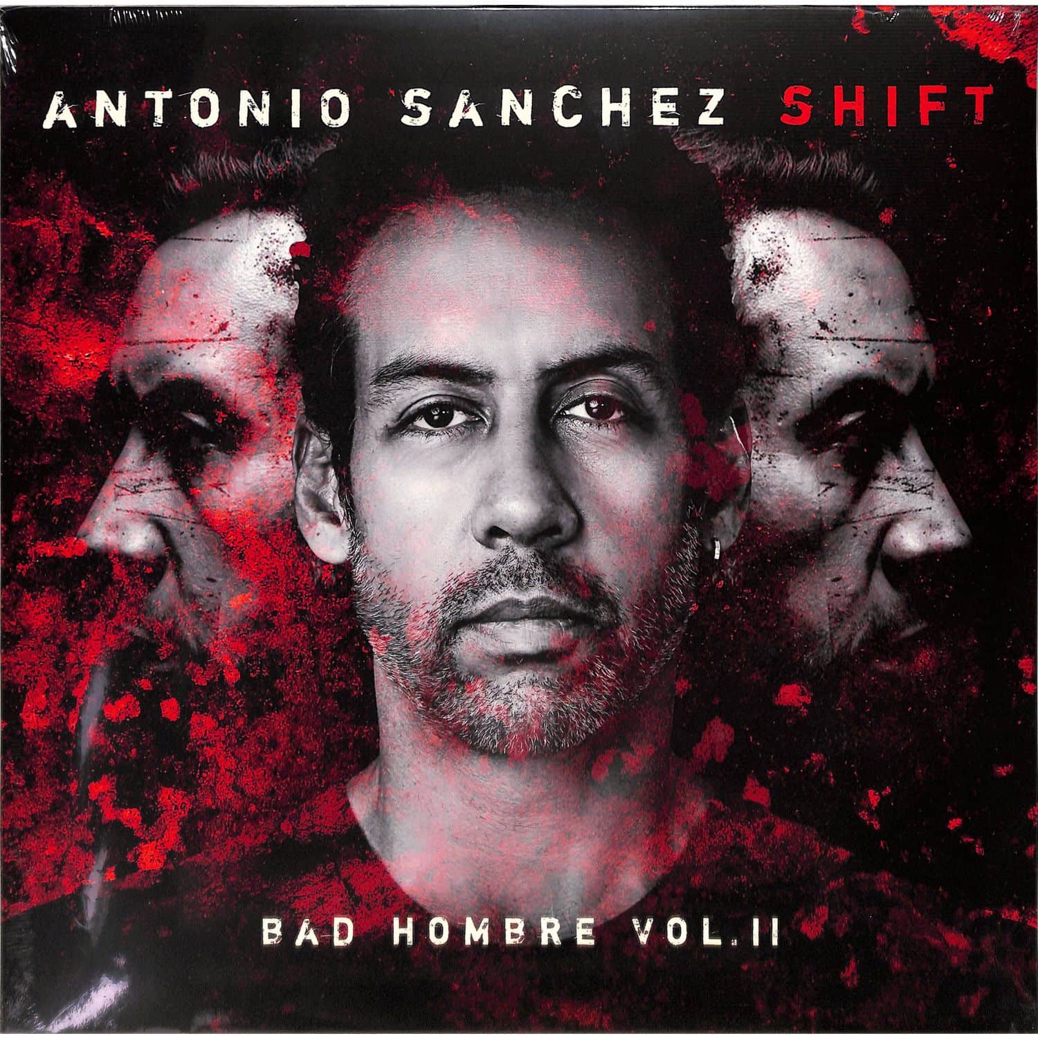 Antonio Sanchez - SHIFT - BAD HOMBRE VOL. II 