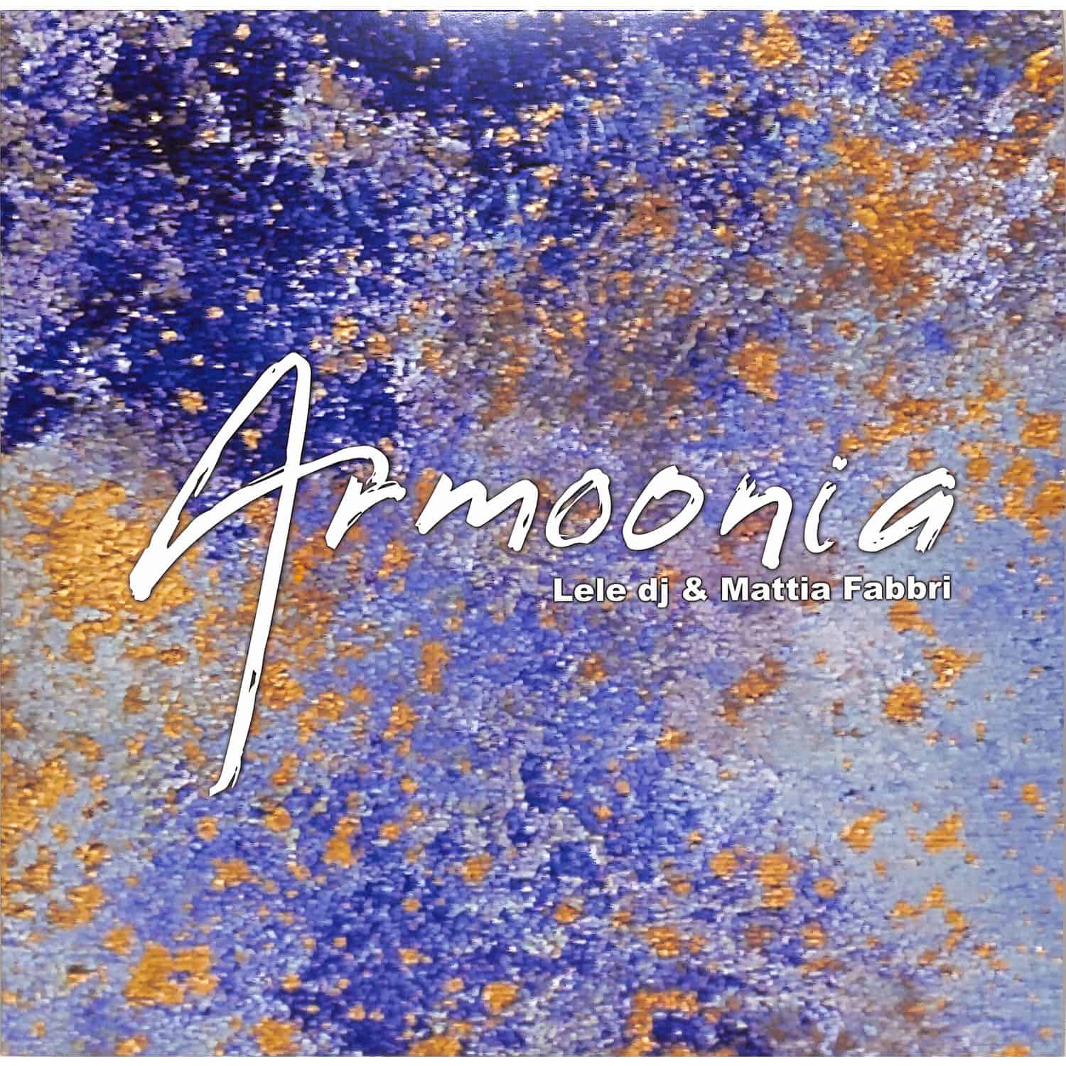 Lele dj & Mattia Fabbri - ARMOONIA