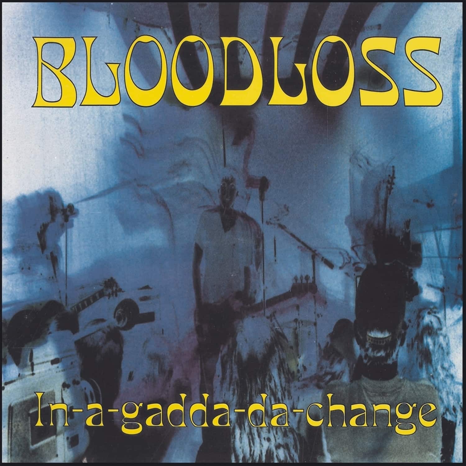 Bloodloss - IN-A-GADDA-DA-CHANCE 