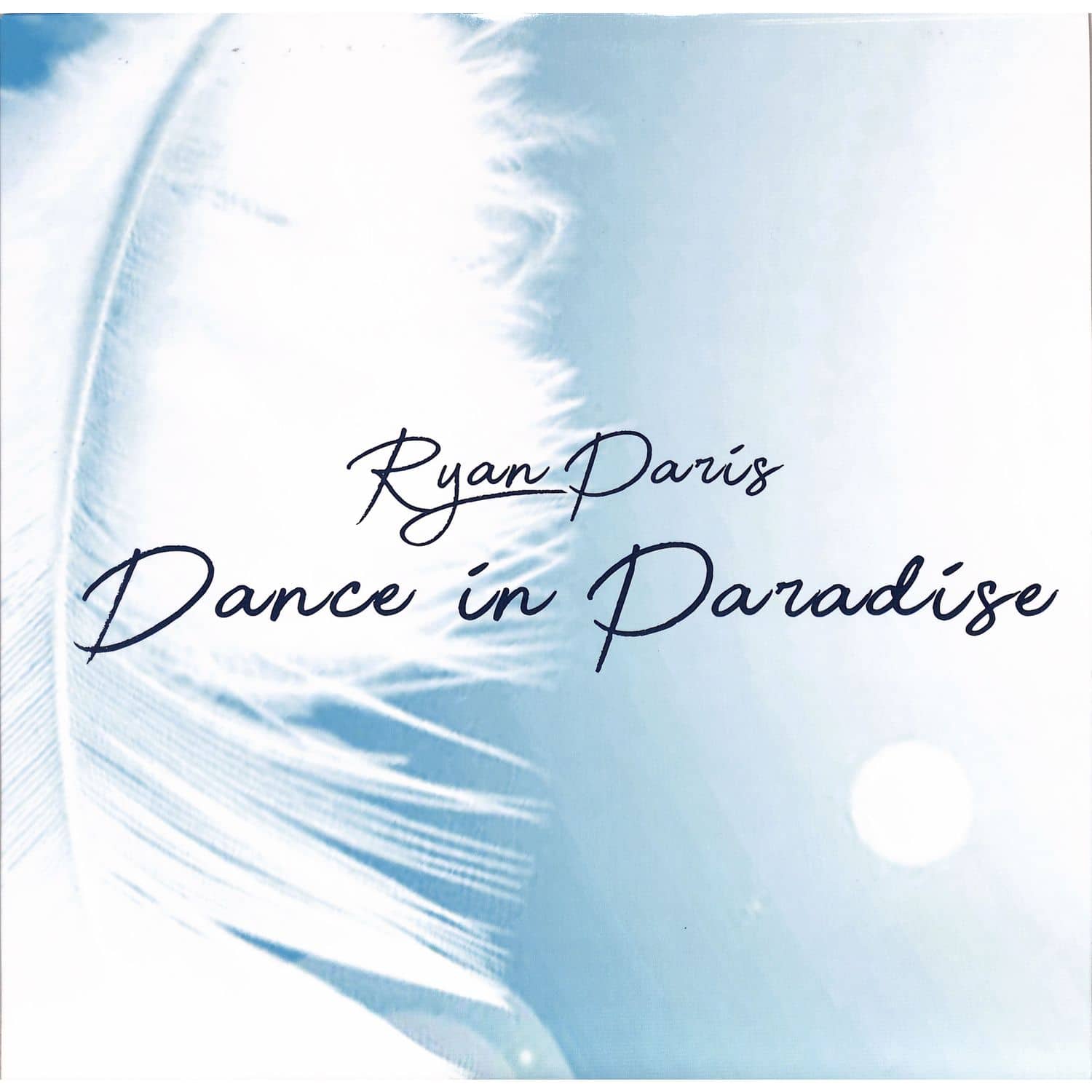 Ryan Paris - DANCE IN PARADISE 