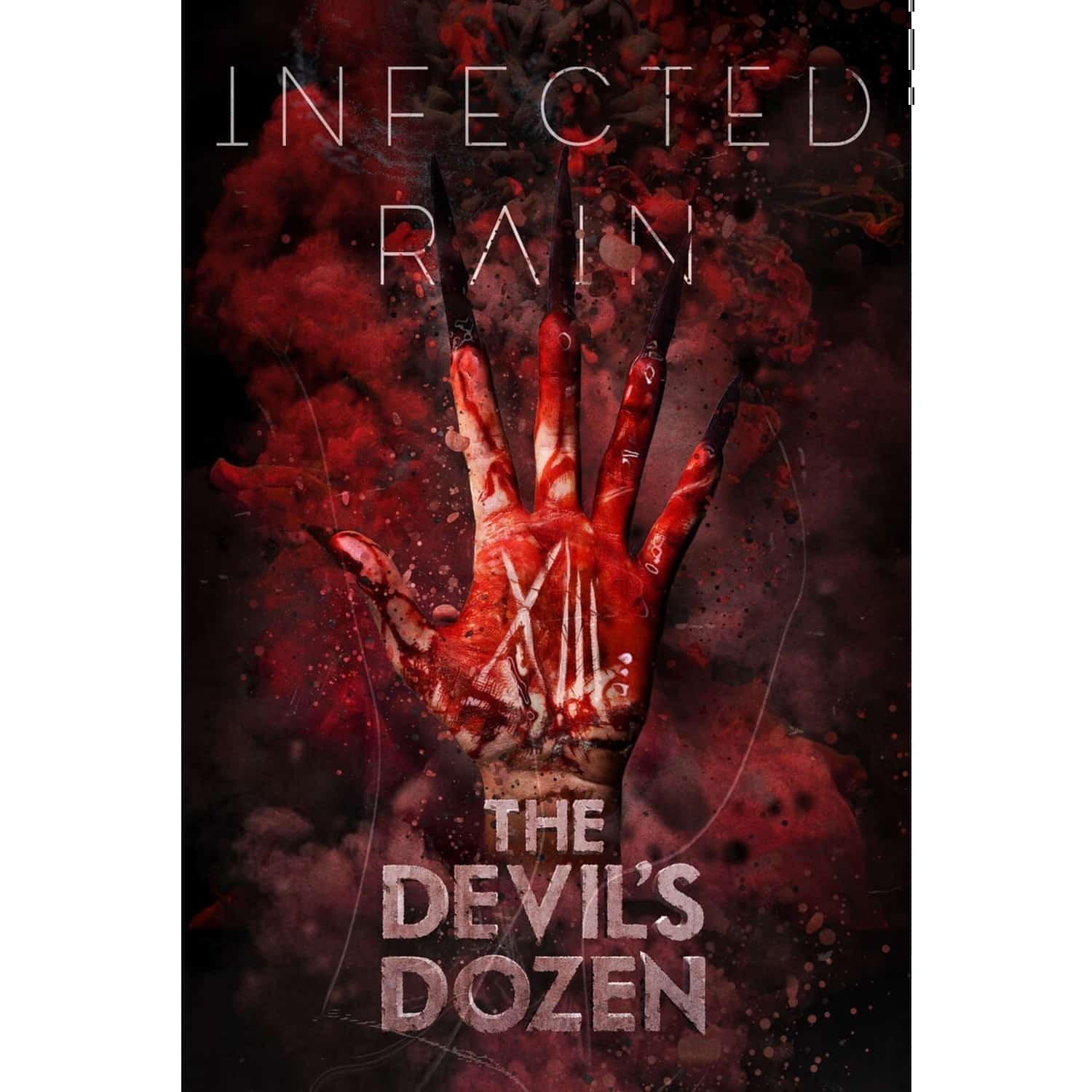Infected Rain - THE DEVIL S DOZEN 