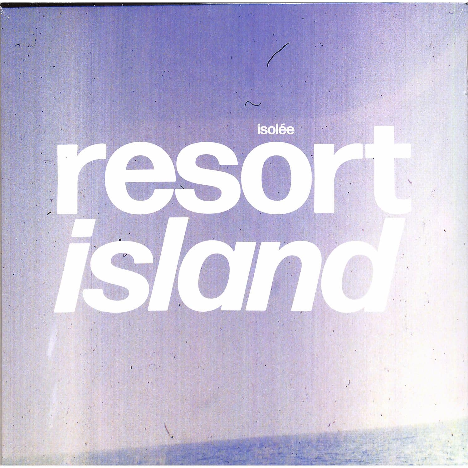 Isolee - RESORT ISLAND 