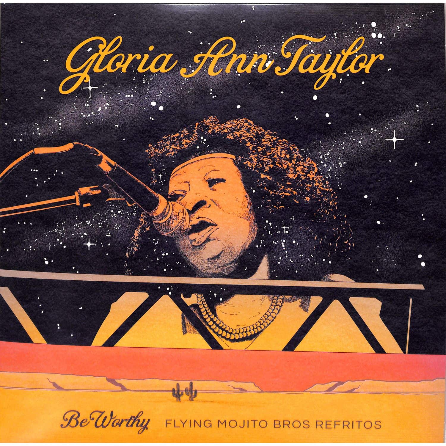 Gloria Ann Taylor & Flying Mojito Bros - BE WORTHY 