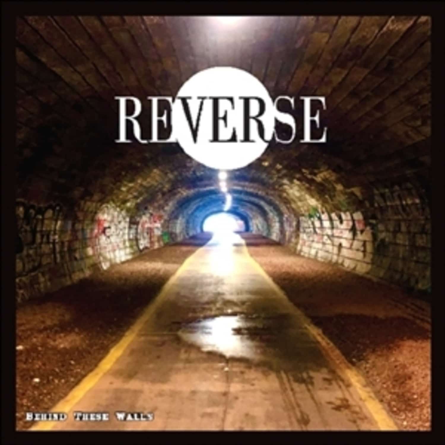 Reverse - BEHIND THESE WALLS 